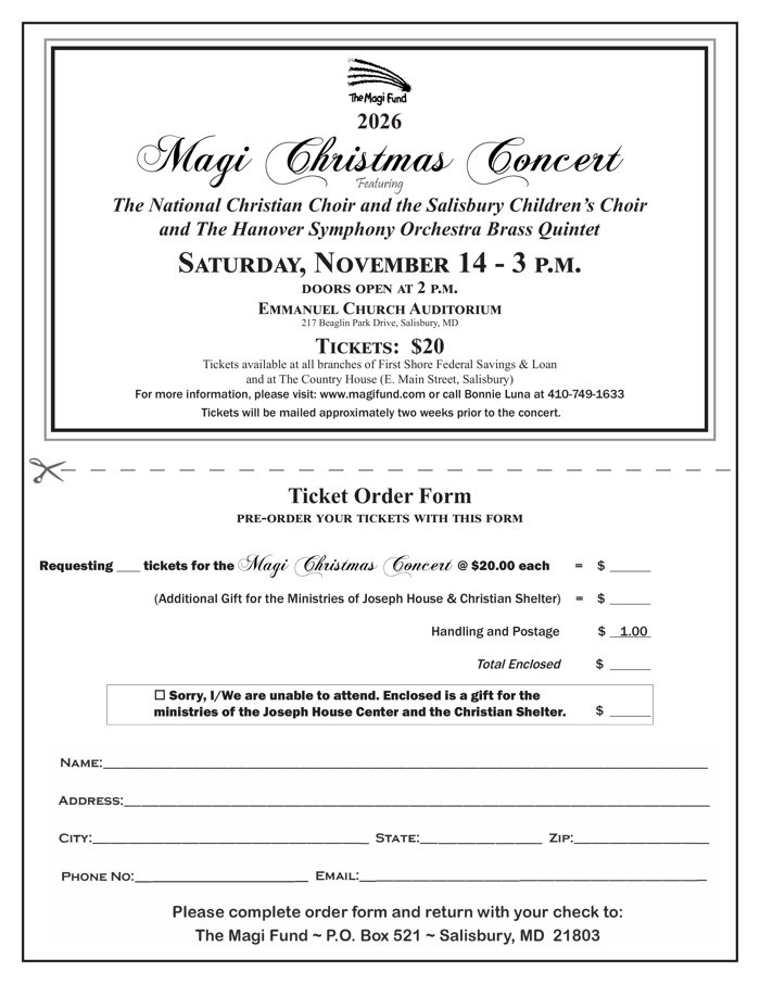 2026 Magi Christmas Concert ticket order form. Tickets $20 each. Print, fill in and mail with your check to The Magi Fund, P.O. Box 521, Salisbury, MD 21803.